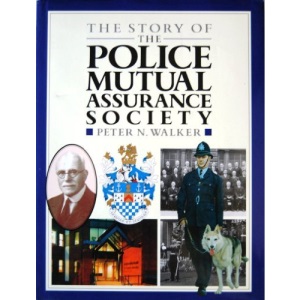 The story of the Police Mutual Assurance Society