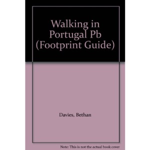 Walking in Portugal (Footprint Guide)