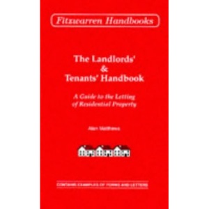 Landlords' and Tenants' Handbook: Guide to the Letting of Residential Property (Fitzwarren Handbooks)