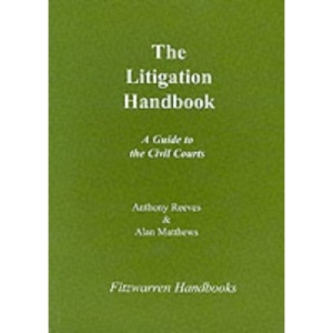 The Litigation Handbook (Fitzwarren Handbooks)