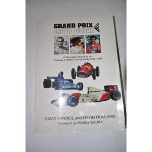 Grand Prix Data: A Complete Record of the Formula 1 World Championship from 1950