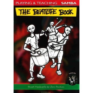 The Beatlife Book: Playing & Teaching Samba