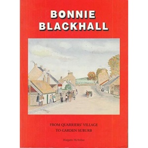 Bonnie Blackhall: From Quarriers' Village to Garden Suburb