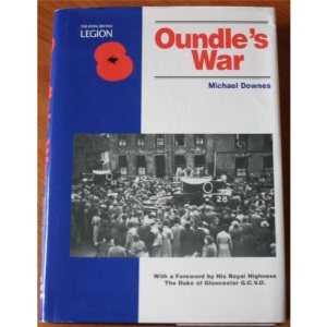Oundle's War: Memories of a Northamptonshire Town, 1939-45