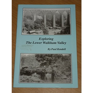 Exploring the Lower Walkham Valley