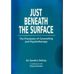 Just Beneath the Surface: Processes of Counseling and Psychotherapy