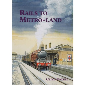 Rails to Metro-Land