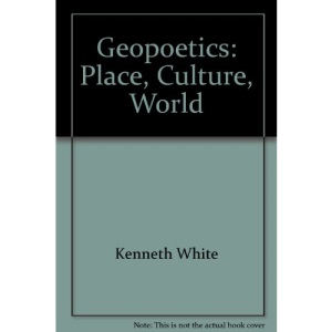 Geopoetics: Place, Culture, World