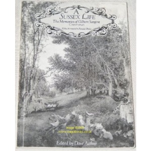 A Sussex Life: Memories of Gilbert Sargent, Countryman