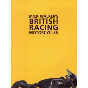 Mick Walker's British Racing Motorcycles
