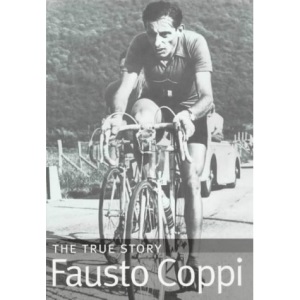 Fausto-Coppi: the True Story