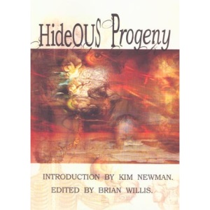Hideous Progeny: A Frankenstein Anthology