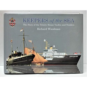 Keepers of the Sea: The Story of the Trinity House Yachts and Tenders