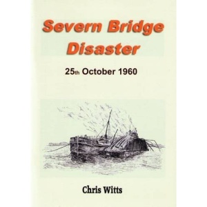 Severn Bridge Disaster: 25th October 1960