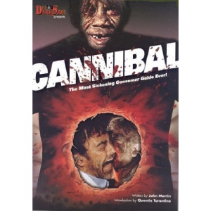 Cannibal: The Most Sickening Consumer Guide Ever!