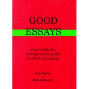 Good Essays: How to Plan Them and to Write Them