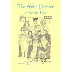 The Welsh Dresser and Various Tails
