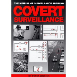 Covert Surveillance: The Manual of Surveillance Training