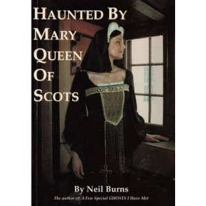 Haunted by Mary Queen of Scots