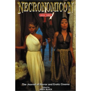 Necronomicon: Bk. 3: The Journal of Horror and Erotic Cinema