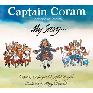 Captain Coram: Champion Of Children