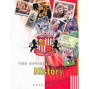 Sunderland AFC: The Official History 1879-2000