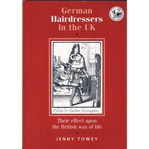 German Hairdressers in the UK: Their Effect Upon the British Way of Life