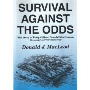 Survival against the odds: The story of Petty Officer Donald MacKinnon, Russian convoy survivor