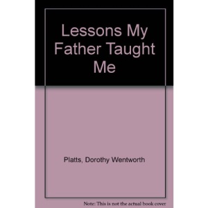 Lessons My Father Taught Me