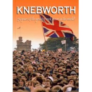 Knebworth-30 Years of the Greatest Rock Venue in the World!