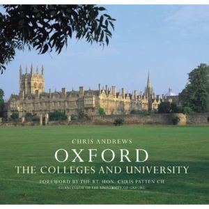 Oxford: The Colleges and University