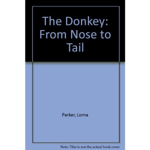 The Donkey: From Nose to Tail