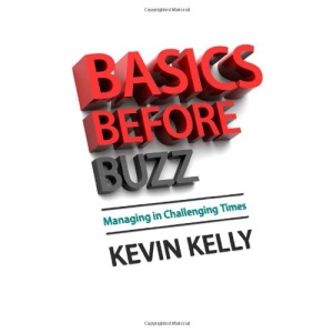 Basics Before Buzz: Managing in Challenging Times