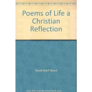 Poems of Life a Christian Reflection