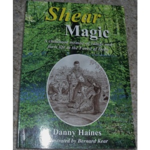 Shear Magic: A Childhood Memoir of Village and Farm Life in the Forest of Dean
