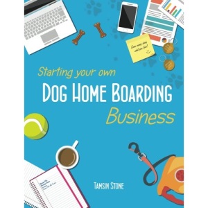 Starting Your Own Dog Home Boarding Business