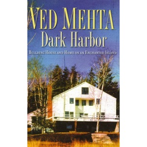 Dark Harbor: Building House and Home on an Enchanted Island (Continents of exile)