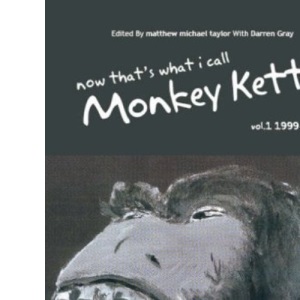 Now, That's What I Call Monkey Kettle: 1999-2004 v. 1