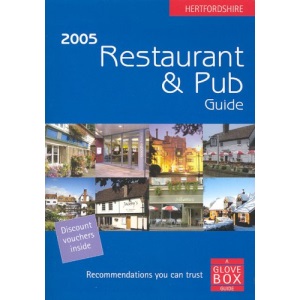 Hertfordshire Restaurant & Pub Guide - 2005 (Hertfordshire Restaurant and Pub Guide)