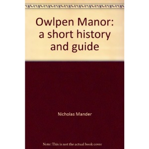 Owlpen Manor: a short history and guide