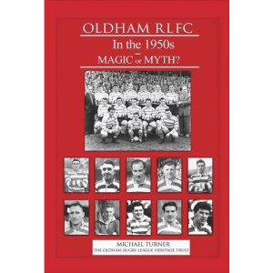Oldham RLFC in the 1950s: Magic or Myth?
