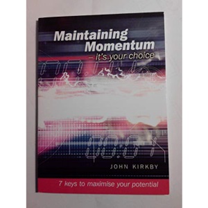 Maintaining Momentum - it's your choice