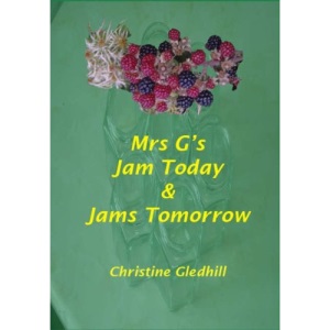 Mrs G's Jam Today and Jams Tomorrow