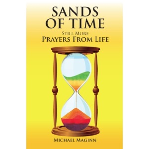 SANDS OF TIME Still More Prayers from LIfe