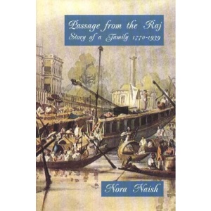 Passage from the Raj: Story of a Family 1770-1939