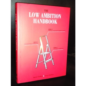The Low Ambition Handbook (Real Life Guides)