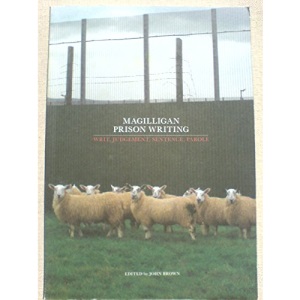 Magilligan Prison Writing - Writ, Judgement, Sentence, Parole