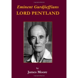 Eminent Gurdjieffians: Lord Pentland