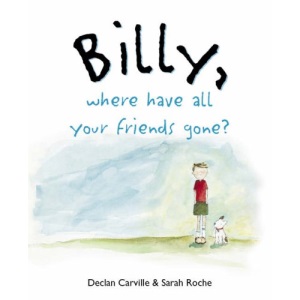 Billy: Where Have All Your Friends Gone?