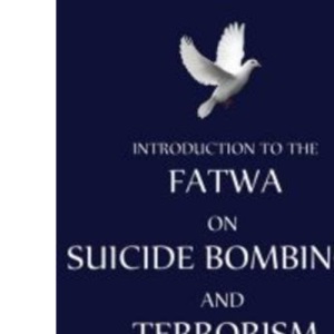 Introduction to Fatwa on Suicide Bombings and Terrorism